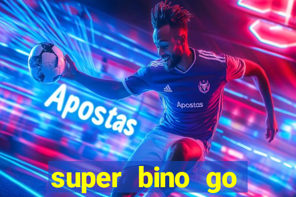 super bino go dinheiro infinito 2024